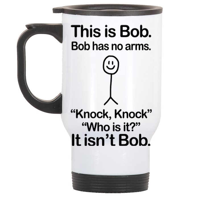 This Is Bob Knock Knock Funny Stainless Steel Travel Mug