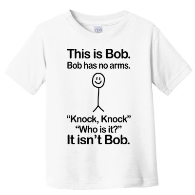 This Is Bob Knock Knock Funny Toddler T-Shirt