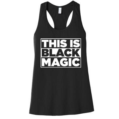 This Is Black Magic Women's Racerback Tank