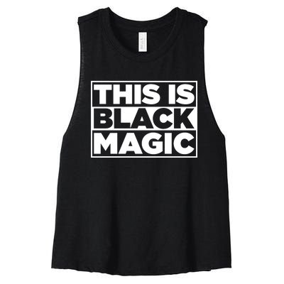 This Is Black Magic Women's Racerback Cropped Tank