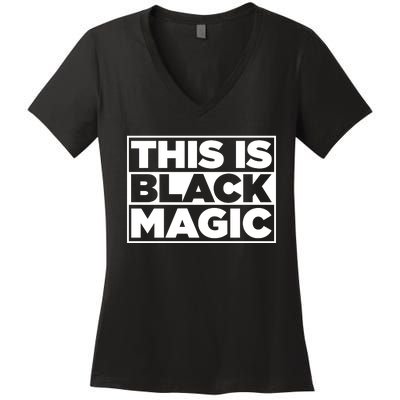 This Is Black Magic Women's V-Neck T-Shirt