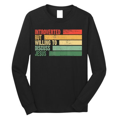 Trendy Introverted But Willing To Discuss Jesus Long Sleeve Shirt