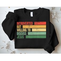 Trendy Introverted But Willing To Discuss Jesus Sweatshirt