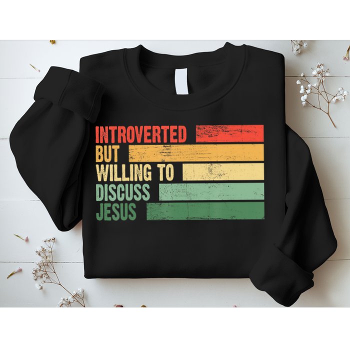 Trendy Introverted But Willing To Discuss Jesus Sweatshirt