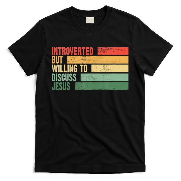 Trendy Introverted But Willing To Discuss Jesus T-Shirt