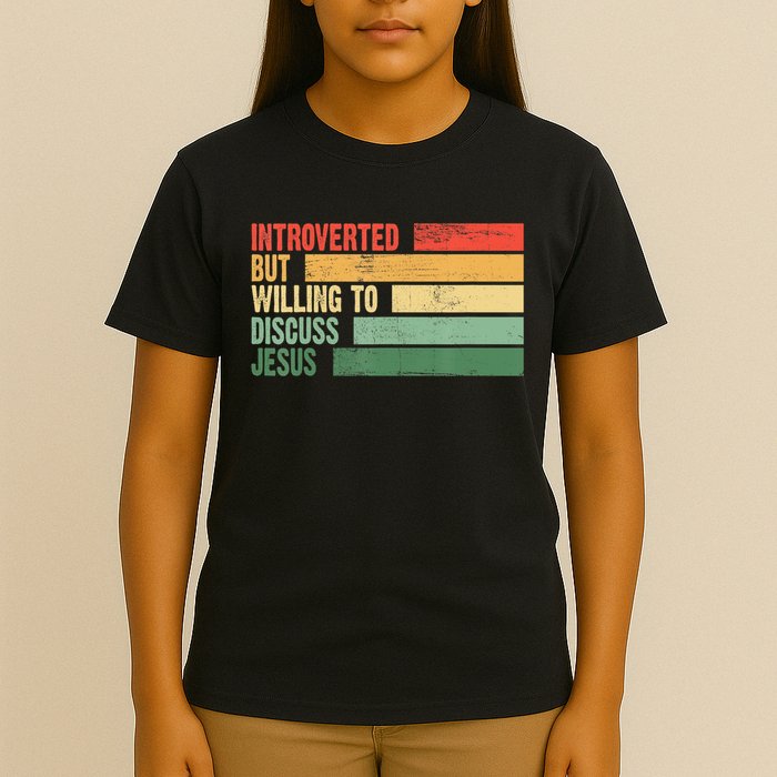 Trendy Introverted But Willing To Discuss Jesus T-Shirt