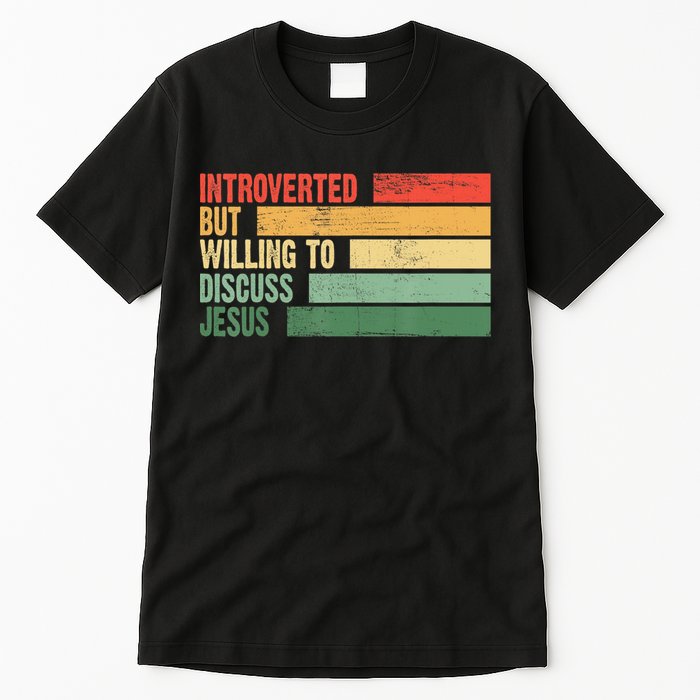 Trendy Introverted But Willing To Discuss Jesus Tall T-Shirt