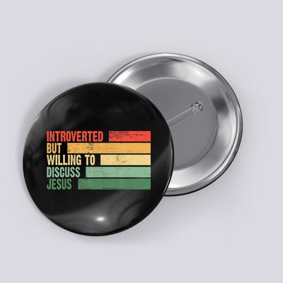 Trendy Introverted But Willing To Discuss Jesus Button