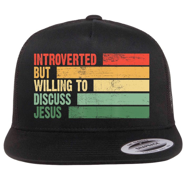 Trendy Introverted But Willing To Discuss Jesus Flat Bill Trucker Hat