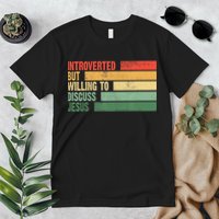 Trendy Introverted But Willing To Discuss Jesus Premium T-Shirt