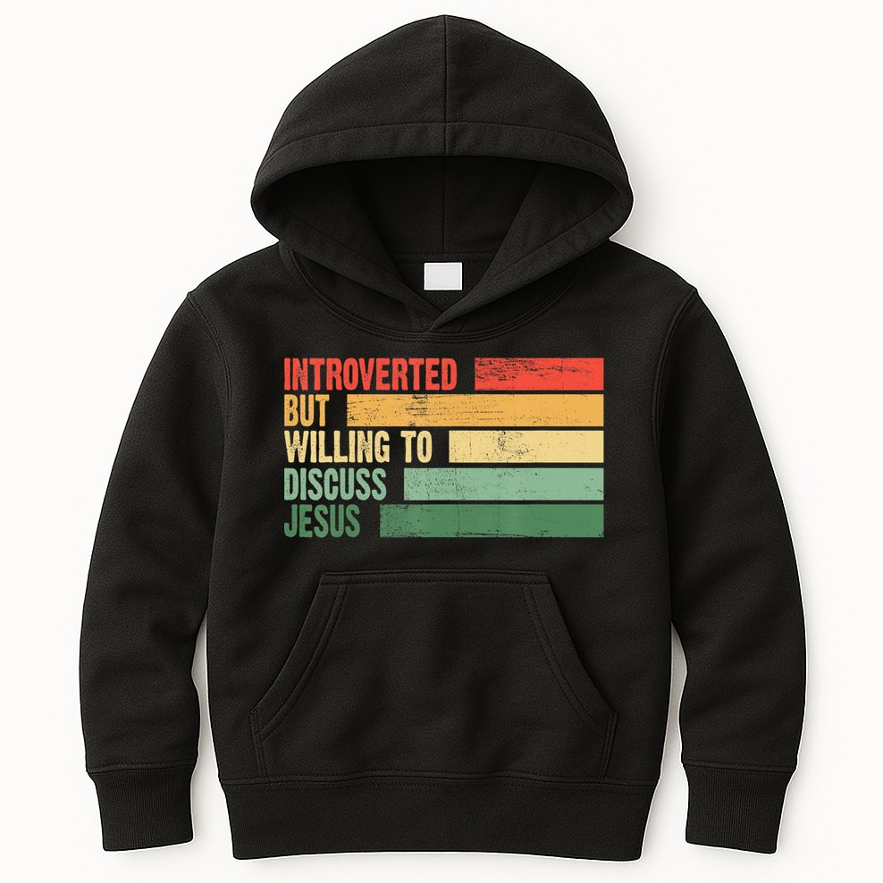 Trendy Introverted But Willing To Discuss Jesus Kids Hoodie