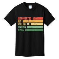 Trendy Introverted But Willing To Discuss Jesus Kids T-Shirt