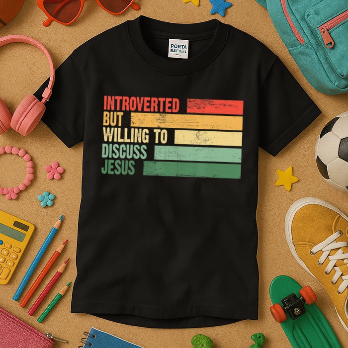 Trendy Introverted But Willing To Discuss Jesus Kids T-Shirt