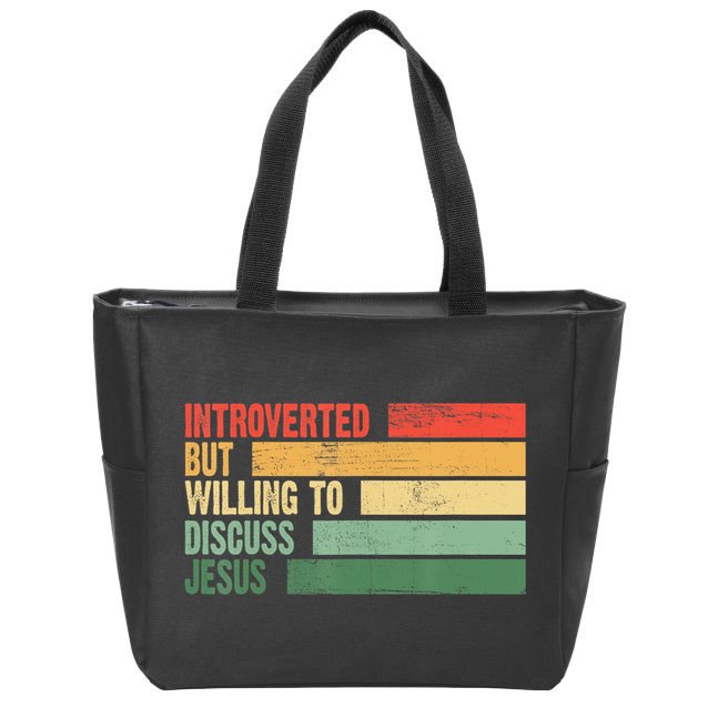 Trendy Introverted But Willing To Discuss Jesus Zip Tote Bag
