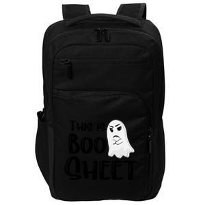 This Is Boo Sheet Bull Shit Halloween Ghost Gift Present Funny Gift Impact Tech Backpack