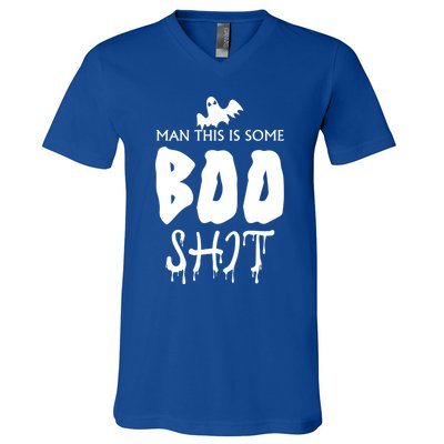 This Is Boo Sheet Bull Shit Funny Halloween Ghost Gift Meaningful Gift V-Neck T-Shirt