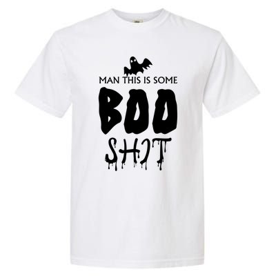 This Is Boo Sheet Bull Shit Funny Halloween Ghost Gift Meaningful Gift Garment-Dyed Heavyweight T-Shirt