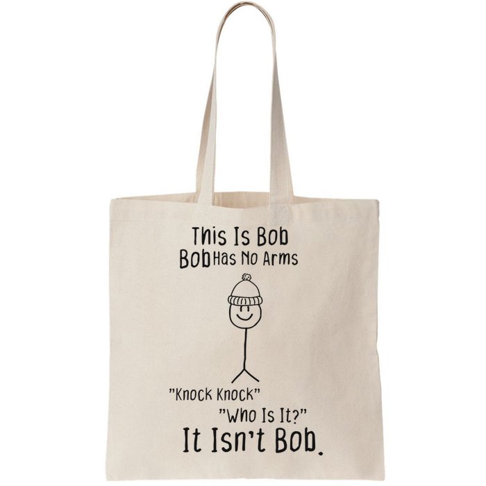 This Is Bob No Arms Knock Knock Stickman Joke Funny Bag