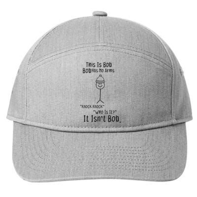 This Is Bob No Arms Knock Knock Stickman Joke Funny 7-Panel Snapback Hat