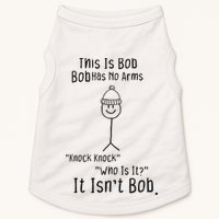This Is Bob No Arms Knock Knock Stickman Joke Funny Doggie Tank