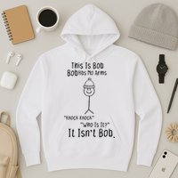 This Is Bob No Arms Knock Knock Stickman Joke Funny Hoodie