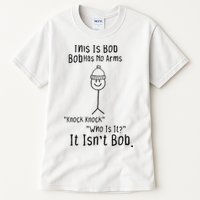 This Is Bob No Arms Knock Knock Stickman Joke Funny Tall T-Shirt