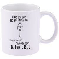 This Is Bob No Arms Knock Knock Stickman Joke Funny 11oz C Handle Ceramic Mug