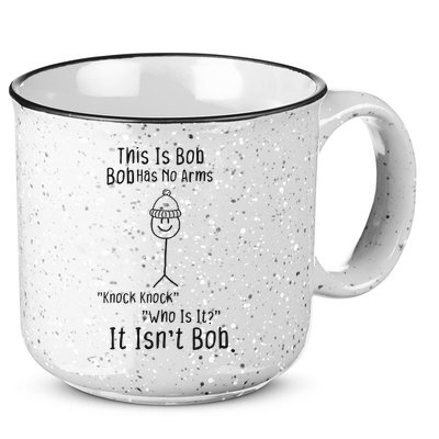 This Is Bob No Arms Knock Knock Stickman Joke Funny 15oz Campfire Ceramic Mug