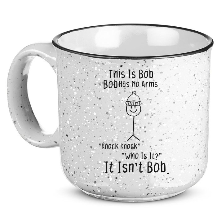 This Is Bob No Arms Knock Knock Stickman Joke Funny 15oz Campfire Ceramic Mug