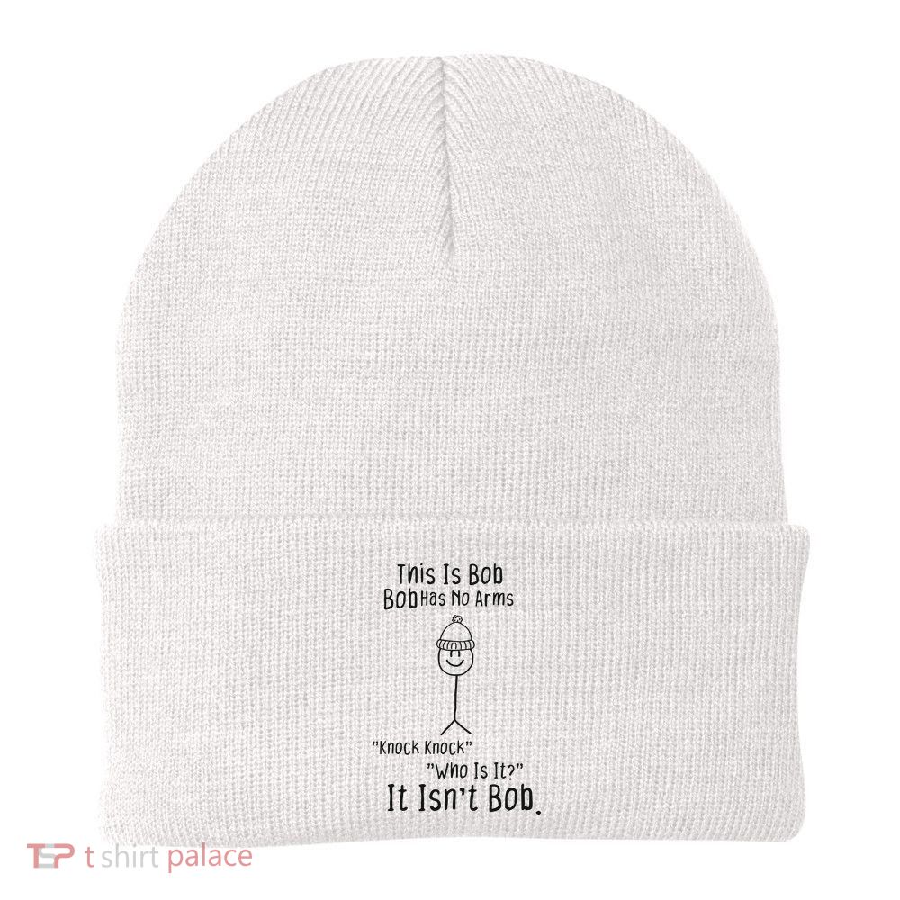 This Is Bob No Arms Knock Knock Stickman Joke Funny Beanie
