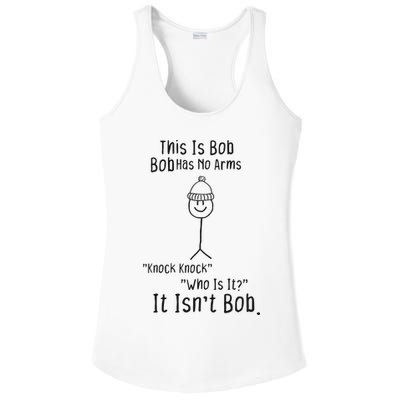 This Is Bob No Arms Knock Knock Stickman Joke Funny Ladies PosiCharge Competitor Racerback Tank