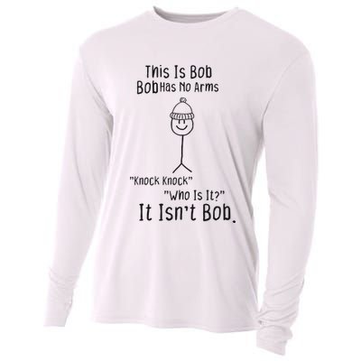 This Is Bob No Arms Knock Knock Stickman Joke Funny Cooling Performance Long Sleeve Crew