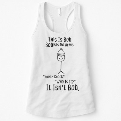 This Is Bob No Arms Knock Knock Stickman Joke Funny Womens Tank Top
