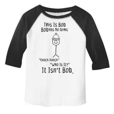 This Is Bob No Arms Knock Knock Stickman Joke Funny Toddler Fine Jersey T-Shirt