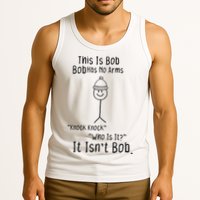 This Is Bob No Arms Knock Knock Stickman Joke Funny Tank Top