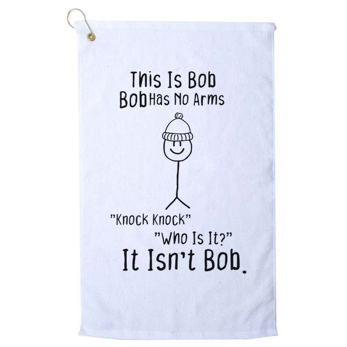 This Is Bob No Arms Knock Knock Stickman Joke Funny Golf Towel