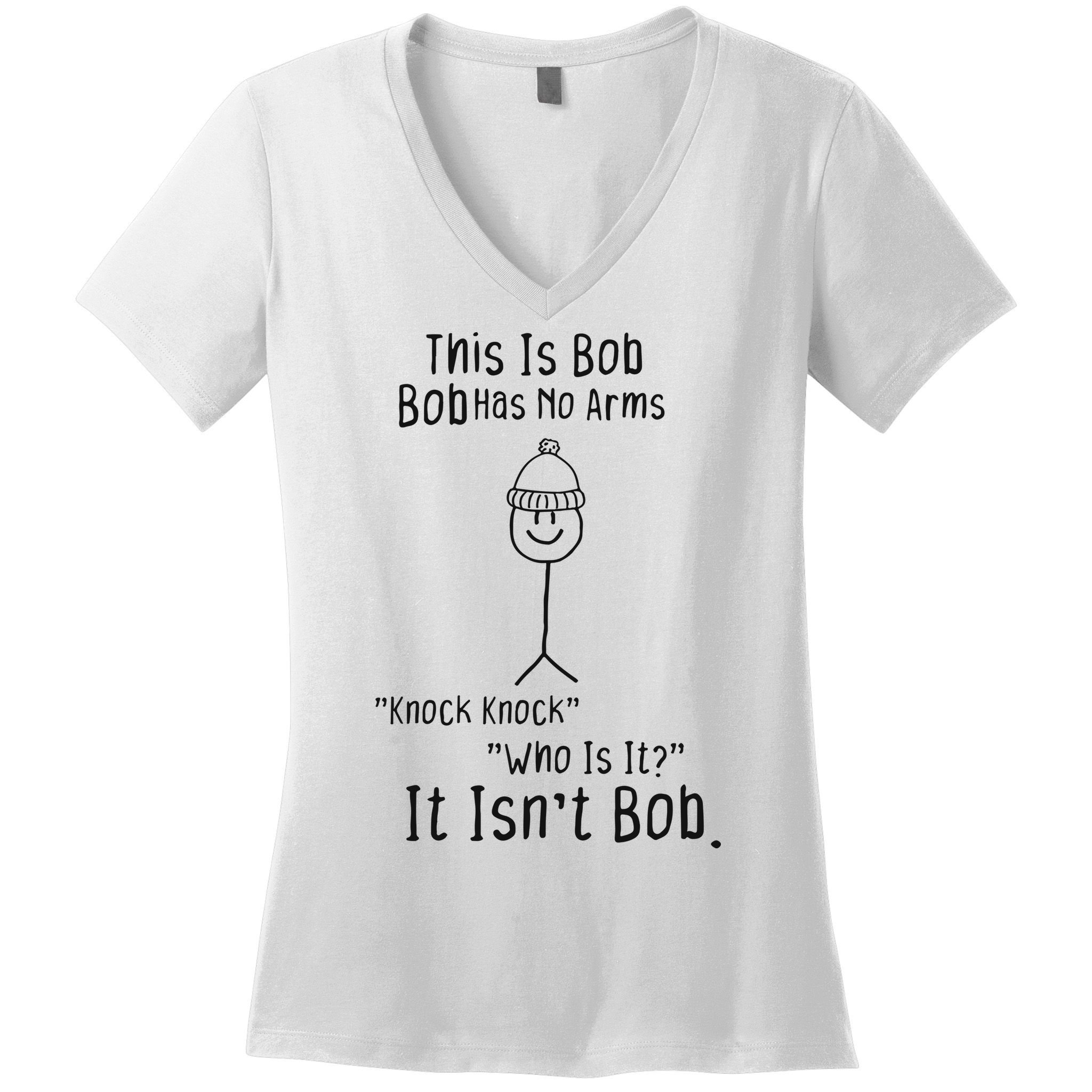 This Is Bob No Arms Knock Knock Stickman Joke Funny Women's V-Neck T-Shirt