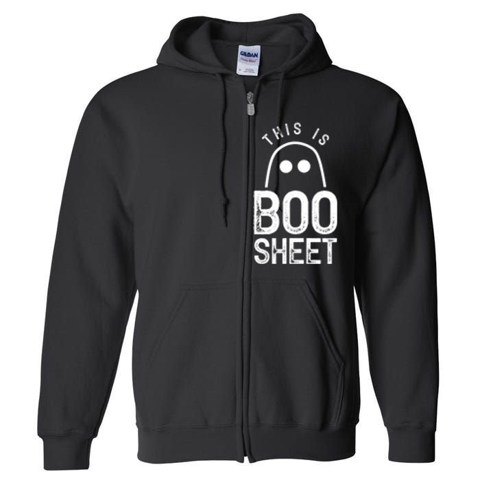 This Is Boo Sheet Ghost Ghosts Halloween Scary Full Zip Hoodie