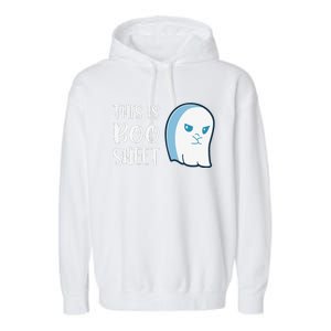 This Is Boo Sheet Funny Halloween Sayings Garment-Dyed Fleece Hoodie