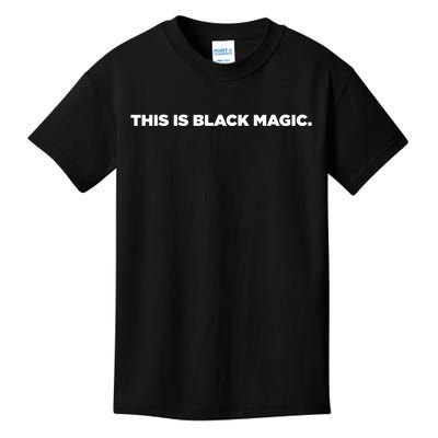 This Is Black Magic Black History Month Kids T-Shirt