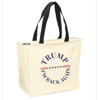 Trump IM Back Again Zip Tote Bag