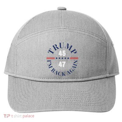 Trump IM Back Again 7-Panel Snapback Hat