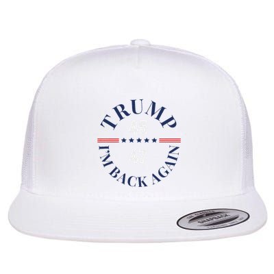 Trump IM Back Again Flatbill Hat