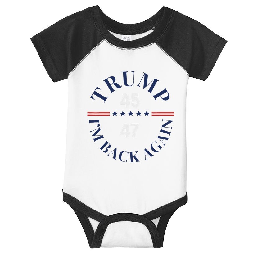 Trump IM Back Again Infant Baby Jersey Bodysuit
