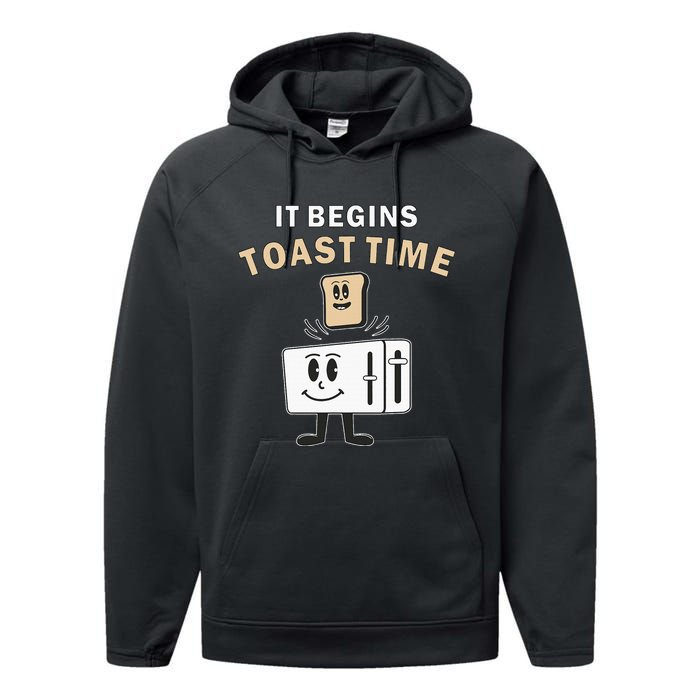 Toaster It Begins Toast Time Toast Breakfast Toast Bread Performance Fleece Hoodie