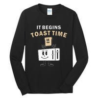 Toaster It Begins Toast Time Toast Breakfast Toast Bread Tall Long Sleeve T-Shirt