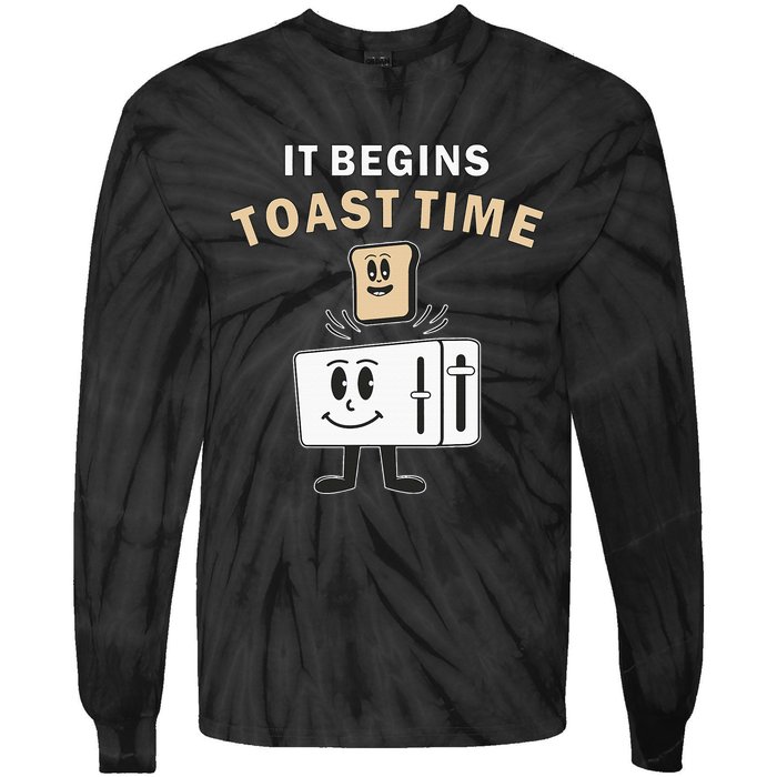 Toaster It Begins Toast Time Toast Breakfast Toast Bread Tie-Dye Long Sleeve Shirt