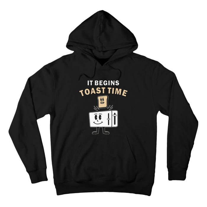 Toaster It Begins Toast Time Toast Breakfast Toast Bread Tall Hoodie