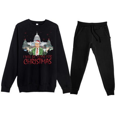 Trump ILl Be Home For Christmas Funny Xmas Premium Crewneck Sweatsuit Set