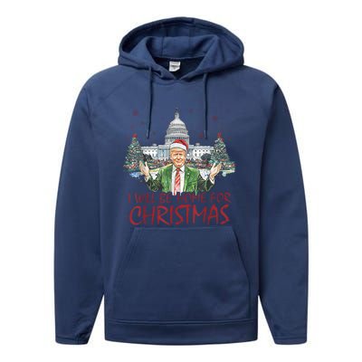 Trump ILl Be Home For Christmas Funny Xmas Performance Fleece Hoodie